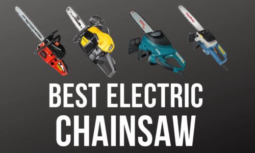 Top 10 Best Electric Chainsaw Reviews of 2022 | Buyer’s Guide