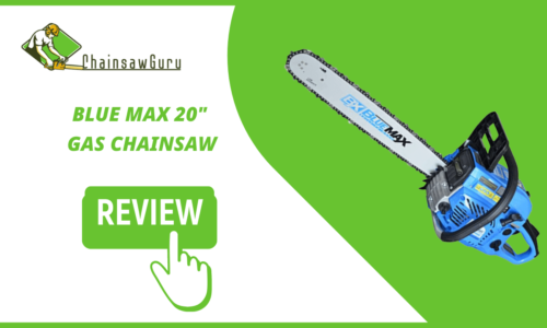 Blue Max Chainsaw Reviews in 2022 – Pros, Cons, Features