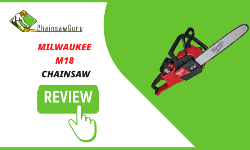Milwaukee M18 Chainsaw Review [2022] – First Cuts & Testing