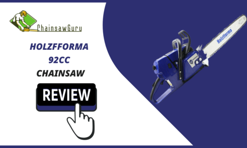 Holzfforma Chainsaw Reviews [2022] – Most Powerful Cutting Tool