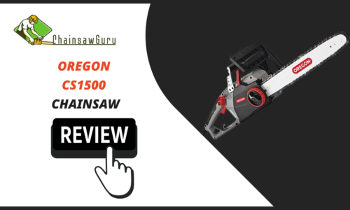 Oregon Chainsaw Review [2022] – Self-Sharpening CS1500 Saw