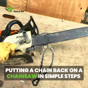 putting a chain back on chainsaw