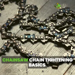 chainsaw chain tightening basics