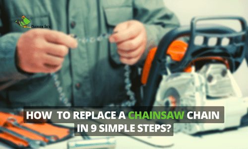 How to Replace a Chainsaw Chain in Simple and Easy Steps?