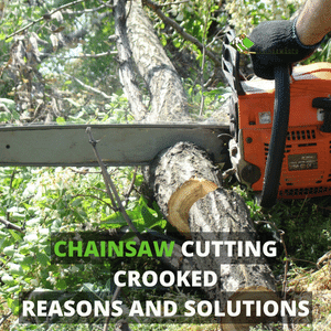 chainsaw cutting crooked