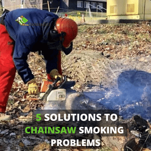 5 solutions to chainsaw smoking problems