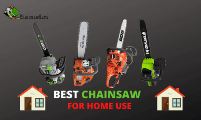 Top 10 Best Chainsaw for Home Use Tested in 2023