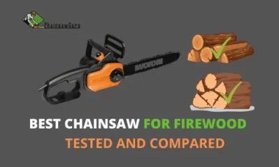 Top 10 Best Chainsaw for Firewood Tested in 2023