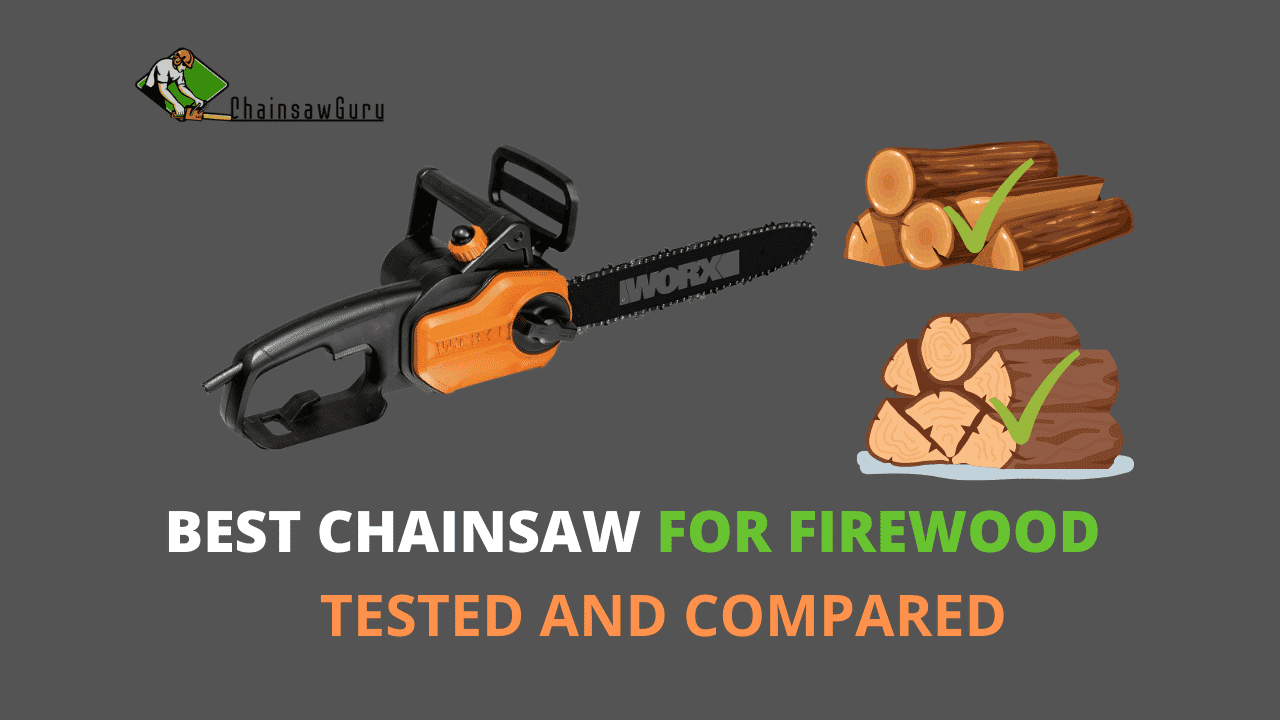 best chainsaw for firewood