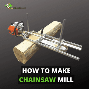 how to make chainsaw mill