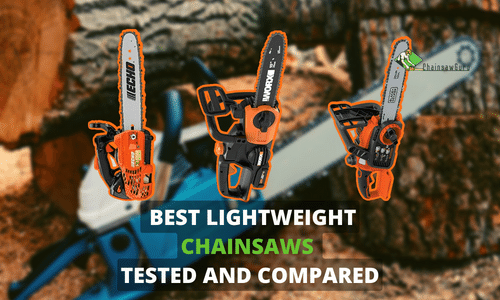 7 Best Lightweight Chainsaw for Not SO STRONG Hands Tested