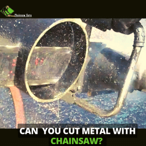 can you cut metal with chainsaw
