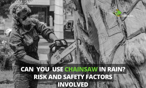 can you use chainsaw in rain