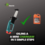 How to Oil a Mini Chainsaw in 5 Easy Steps in 2026? A Guide