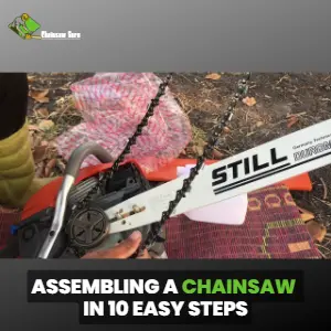 how to assemble a chainsaw in 10 easy steps