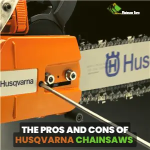 pros and cons of Husqvarna chainsaws
