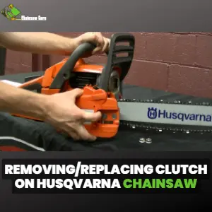 removing clutch from Husqvarna chainsaw