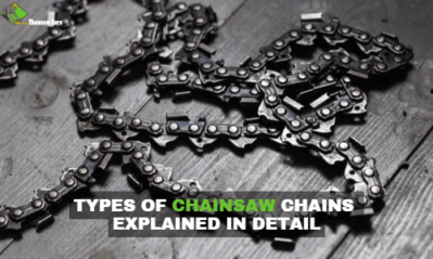 20+ Types of Chainsaw Chains Every Homeowner Should Know