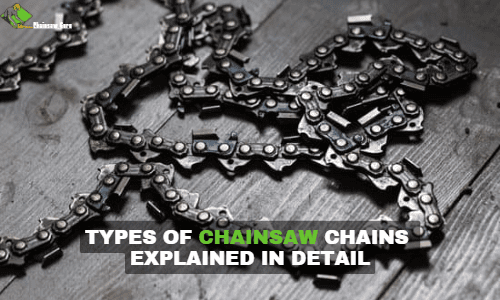 types of chainsaw chain