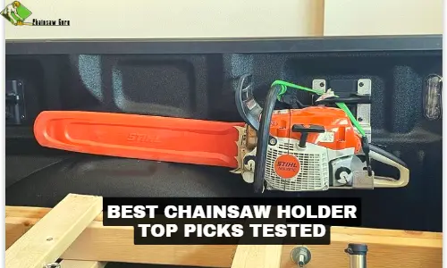 best chainsaw holder