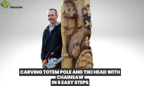 carving totem pole and tiki head with a chainsaw