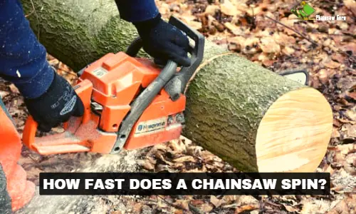 how fast does a chainsaw spin
