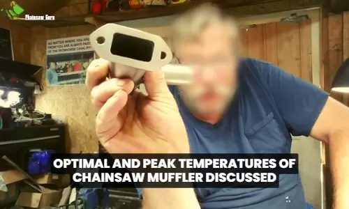 optimal and peak temperatures of chainsaw muffler