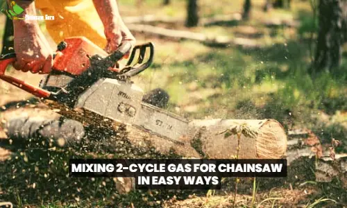 mixing 2-cycle gas for chainsaw