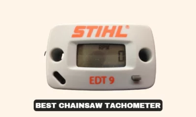 Top 7 Best Chainsaw Tachometer Tested for 2023