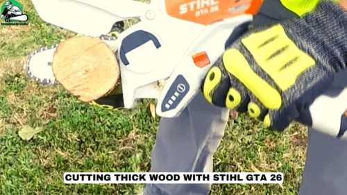 Cutting thick wood with Stihl GTA 26