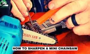 how to sharpen a mini chainsaw
