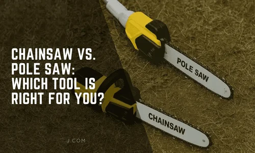 which is better chainsaw or pole saw