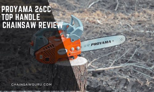Proyama 26CC Top Handle Chainsaw