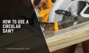 how to use a circular saw