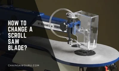 How to Change a Scroll Saw Blade?