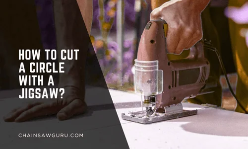 How to Cut a Circle with a Jigsaw
