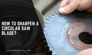 How to sharpen a circular saw blade