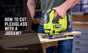 how to cut plexiglass with a jigsaw