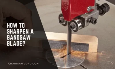 How to Sharpen a Bandsaw Blade? | Step-by-Step Guide