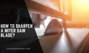 how to sharpen a miter saw blade
