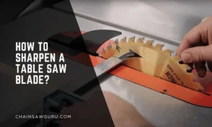 how to sharpen a table saw blade